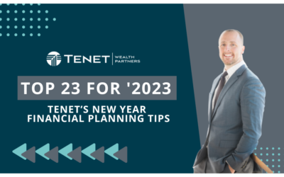 Top 23 For ’23 | Tenet’s New Year Financial Planning Tips